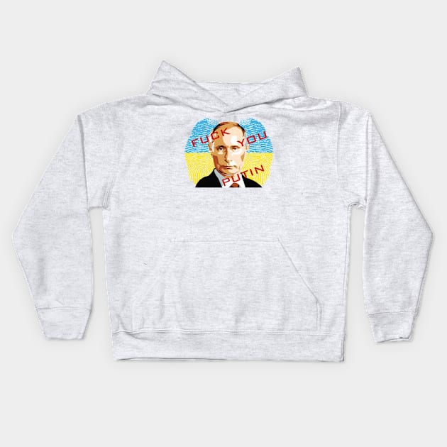 FckU Putin - Let Us Stand With Ukraine Kids Hoodie by DeVerviers